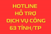 Tổng đài hỗ trợ phản ánh trên Cổng dịch vụ công 63 tỉnh/TP