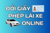 Hướng dẫn đổi giấy phép lái xe online trên Cổng Dịch vụ công