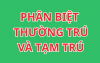 Phân biệt thường trú và tạm trú