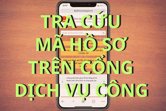 Hướng dẫn tra cứu mã hồ sơ trên Cổng Dịch vụ công Bộ Công an